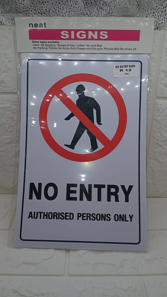 NO ENTRY SIGNAGE